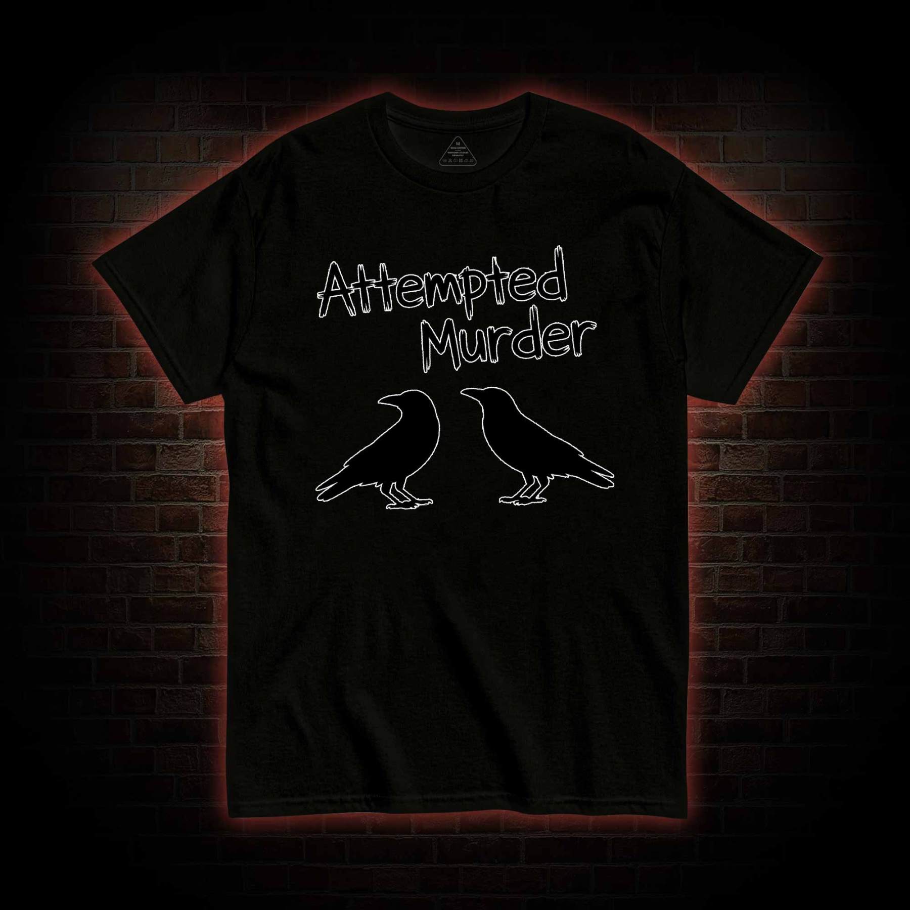 Attempted Murder T-shirt