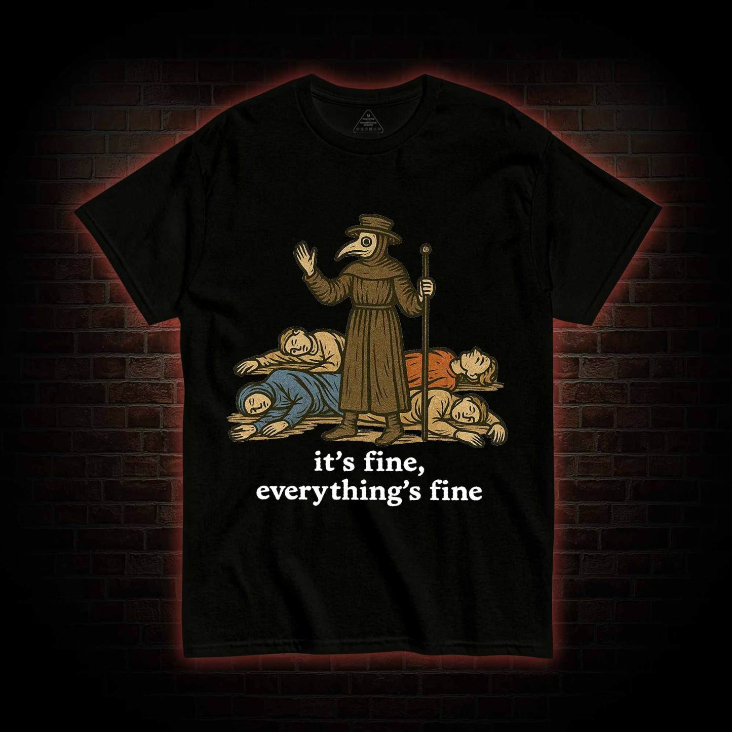 It's Fine Everything's Fine T-shirt