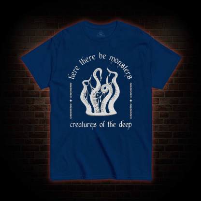 Here There Be Monsters T-Shirt 
