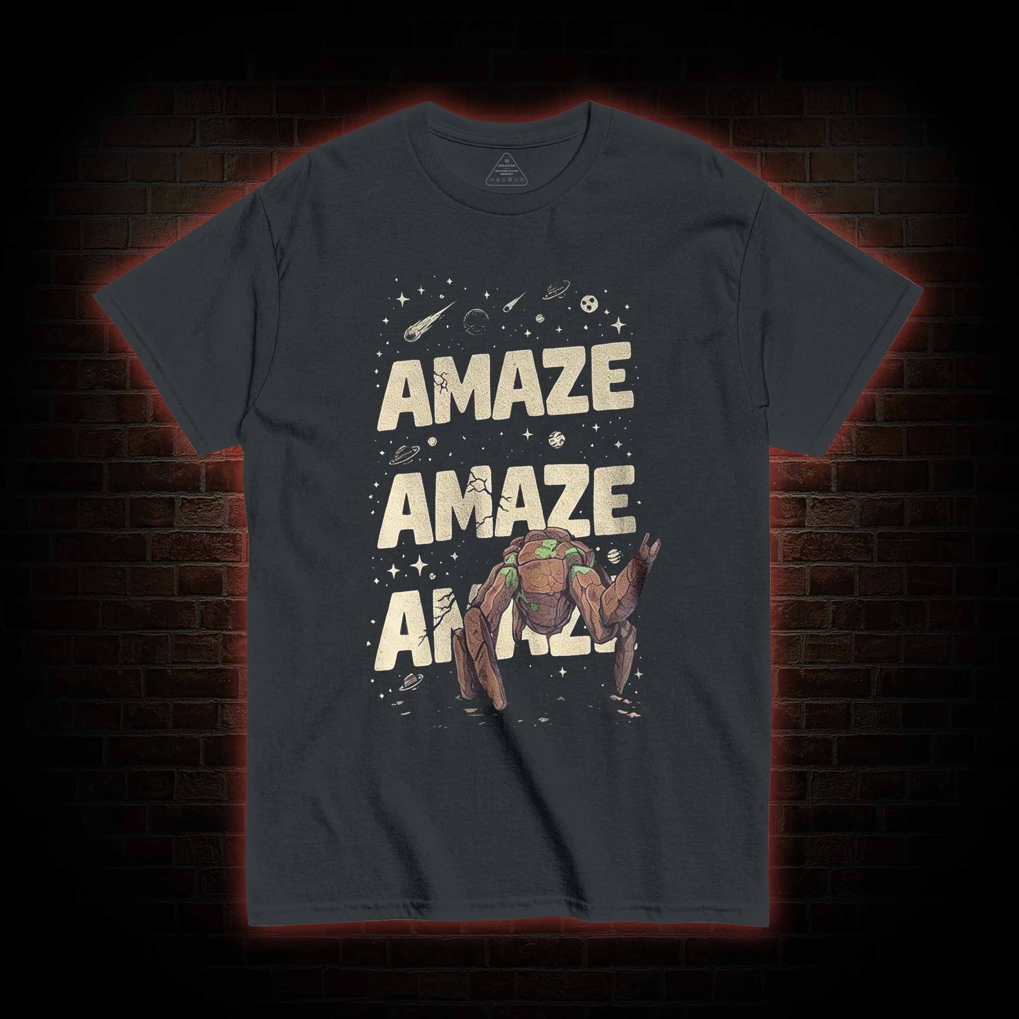 Amaze! Amaze! Amaze! T-shirt