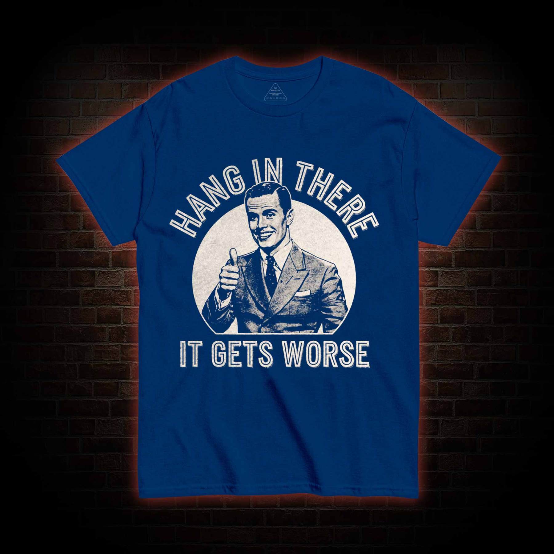 Hang in There T-shirt