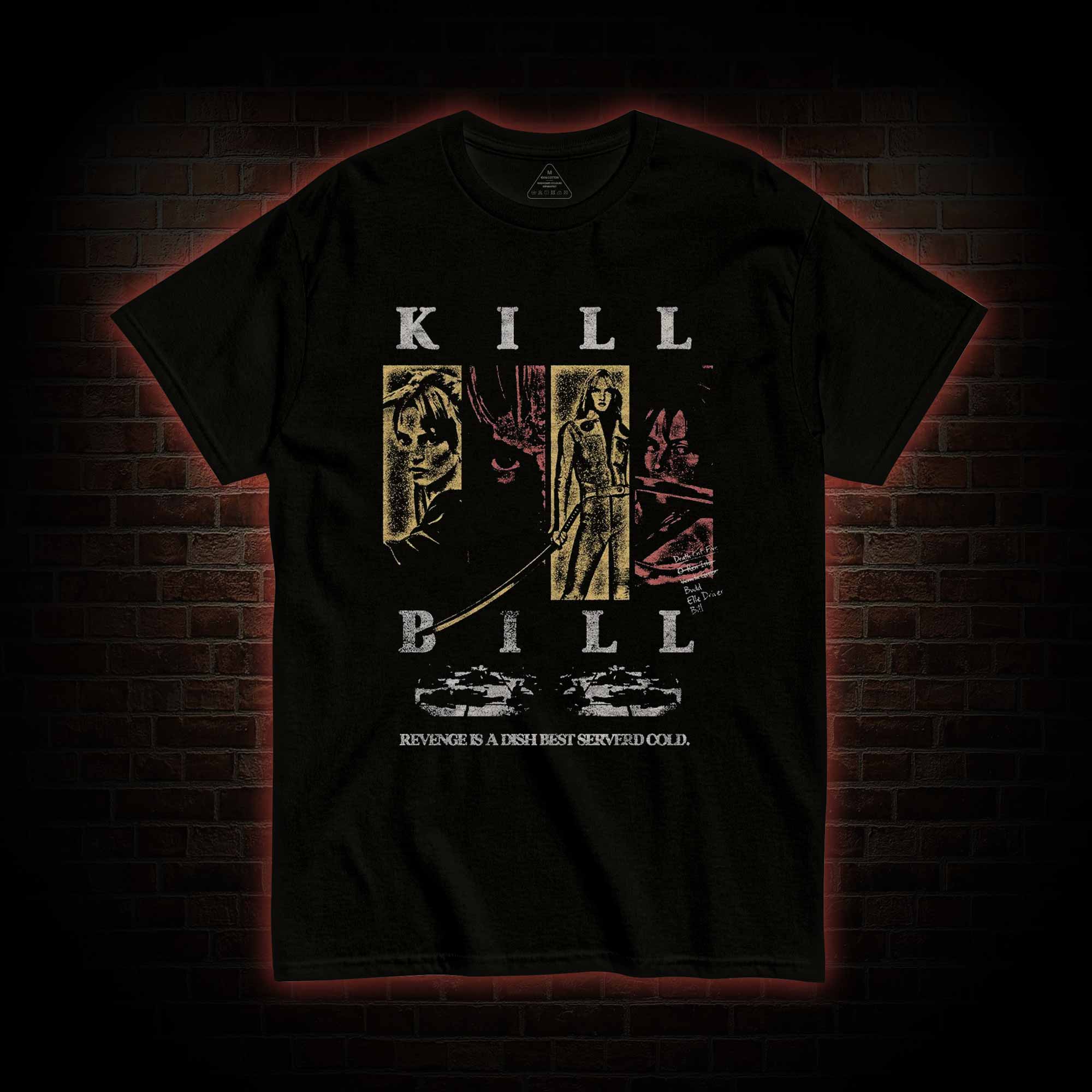 Revenge is a Dish Best Served Cold T-shirt