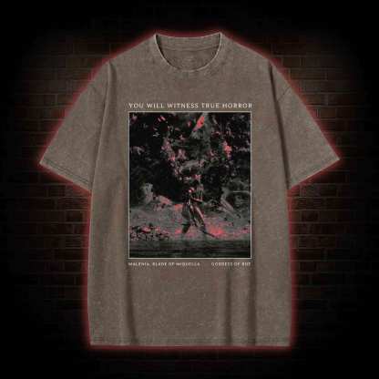 You Will Witness True Horror Washed T-shirt
