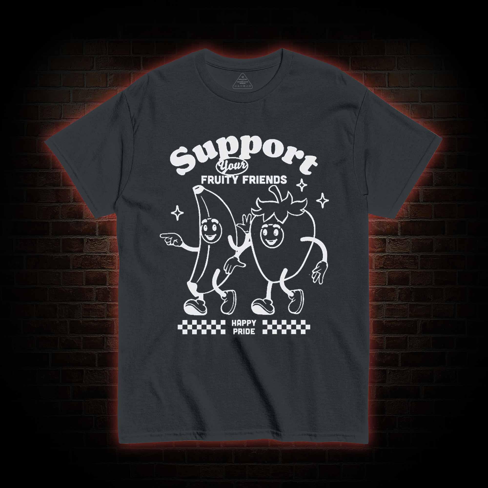 Support Your Fruity Friends T-shirt