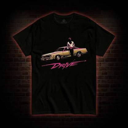 I Drive T-shirt