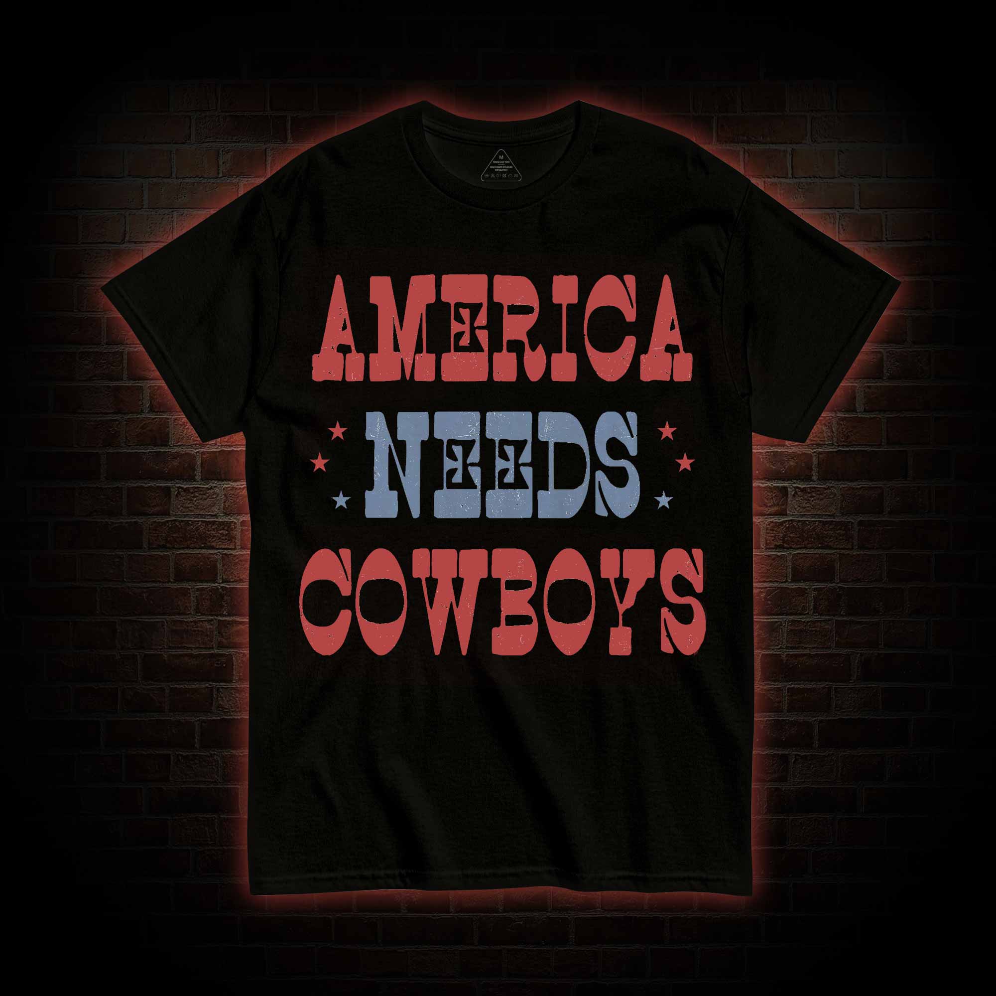 America Needs Cowboys T-shirt