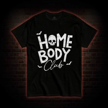 Goth Home Body Club T-shirt