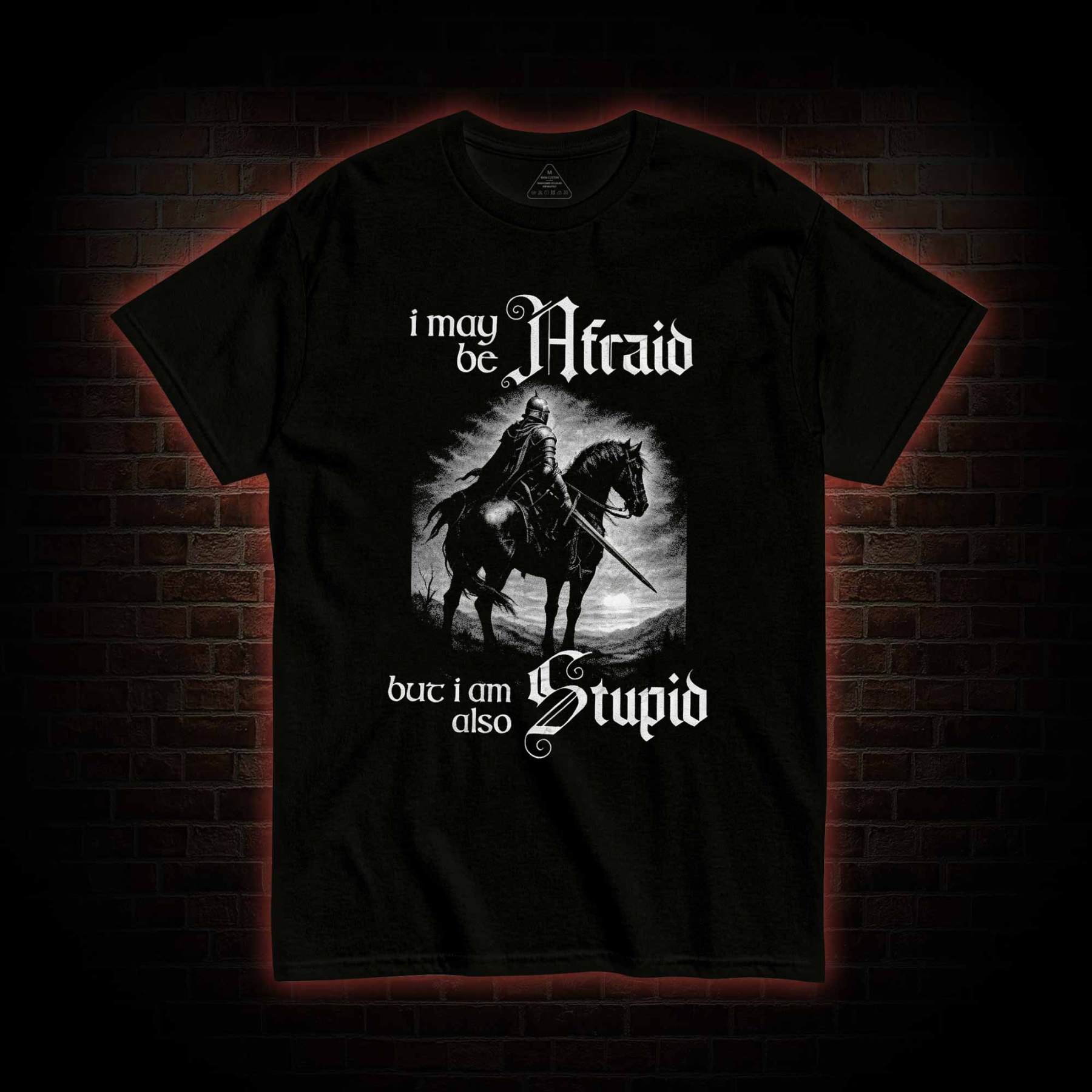 I May be Afraid T-shirt