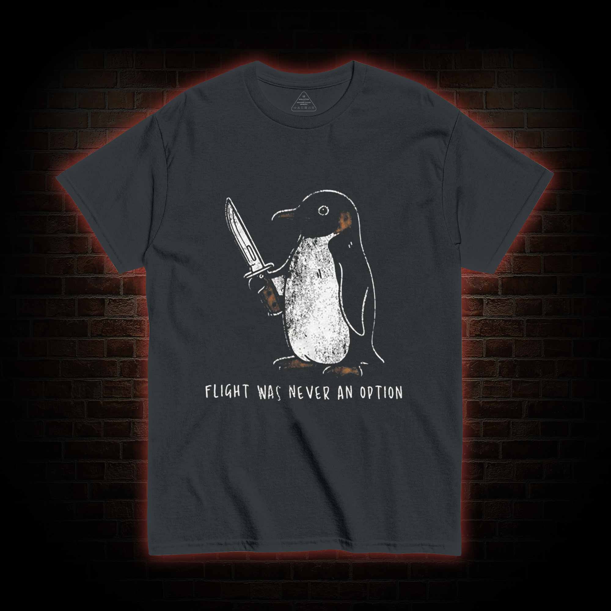 Flight was Never an Option T-shirt