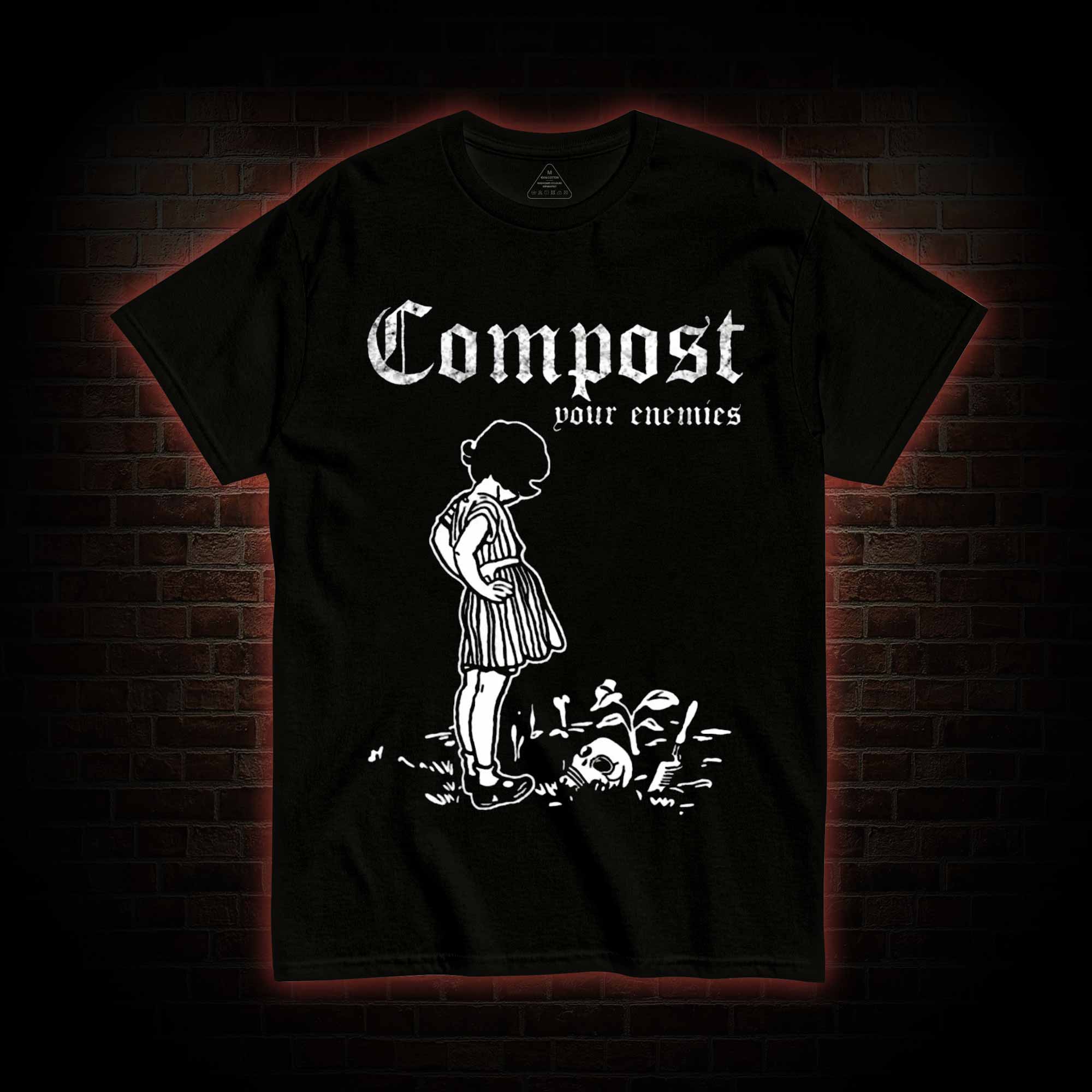 Compost Your Enemies T-shirt