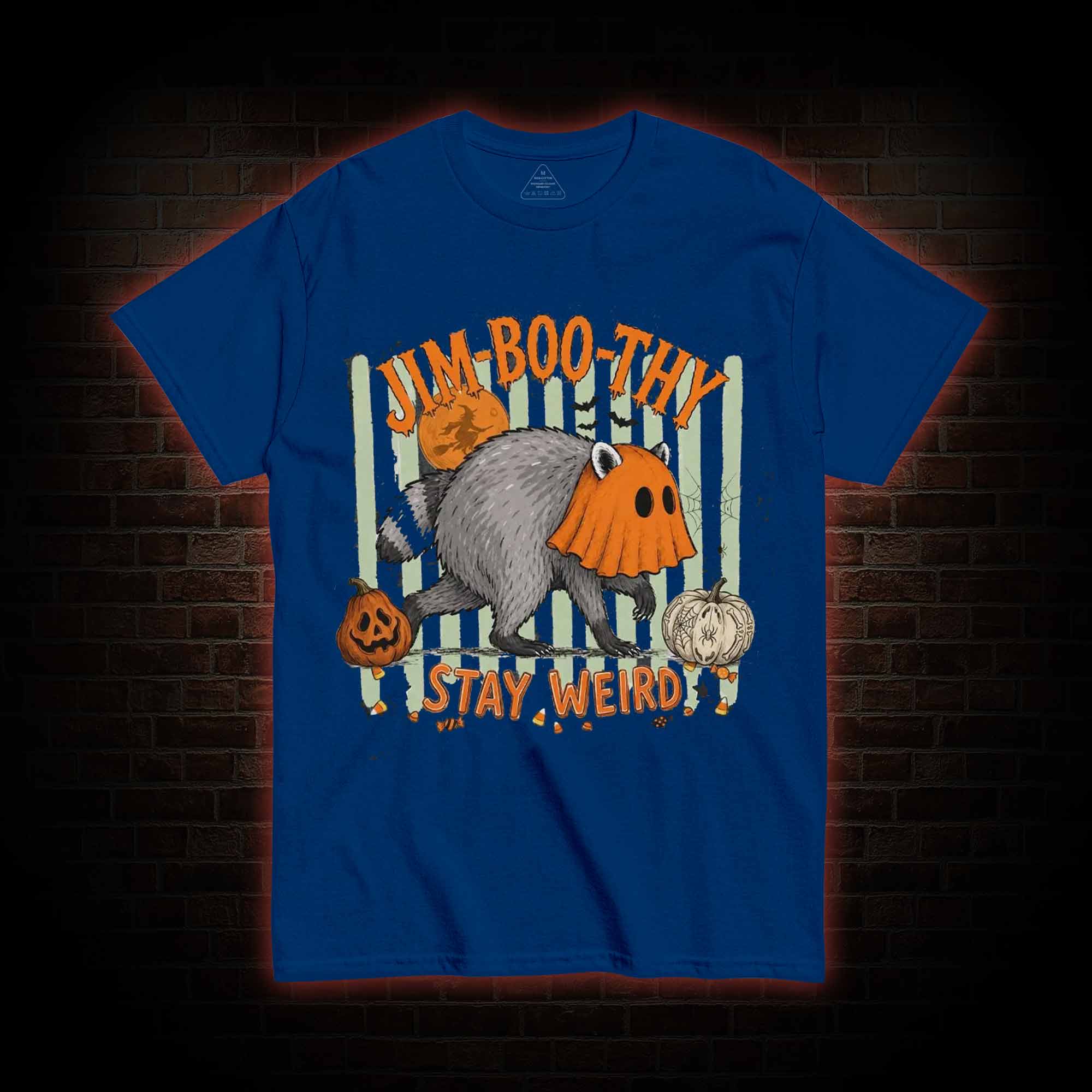 Jim-Boo-Thy Stay Werid T-shirt