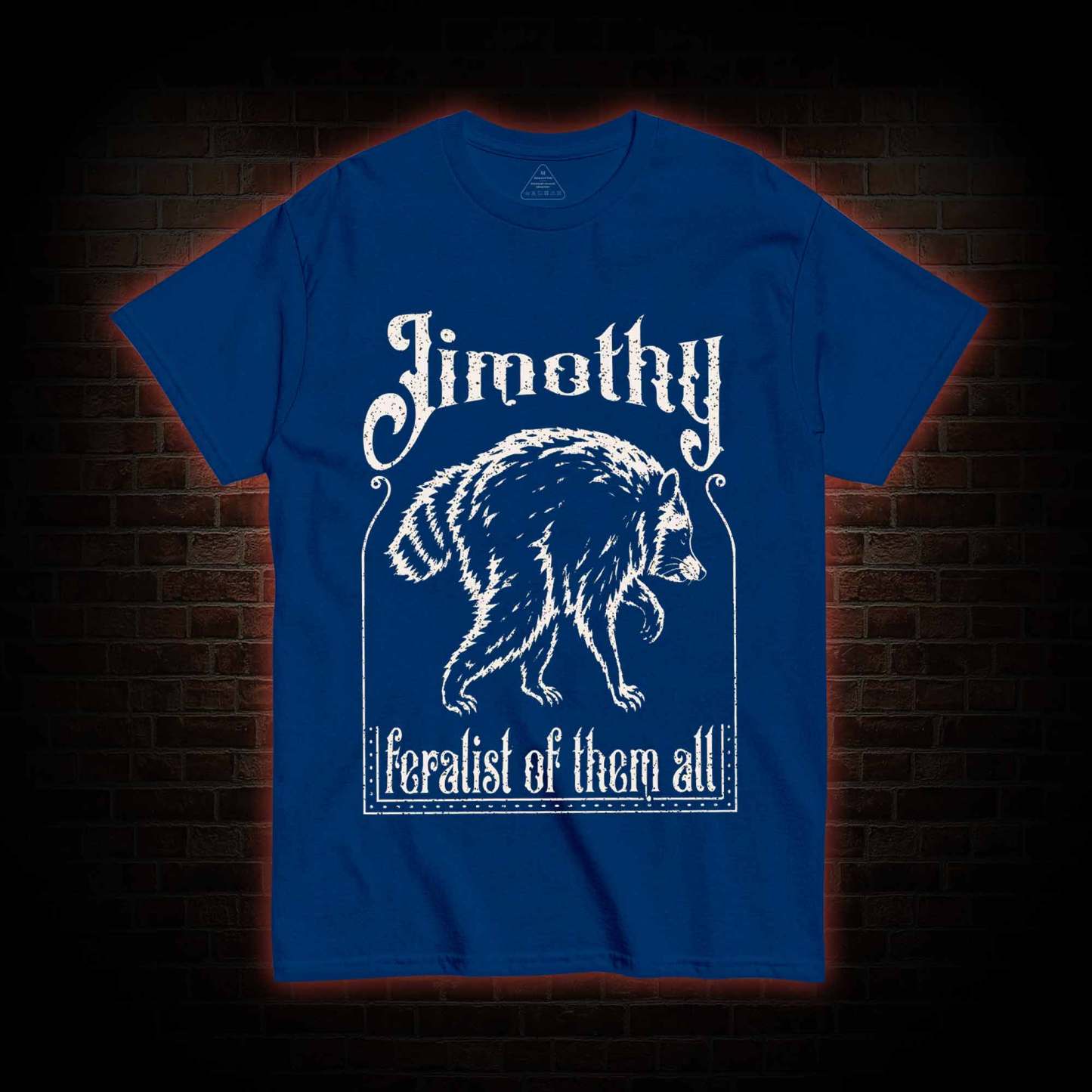 Feralist of Them All Jimothy T-shirt