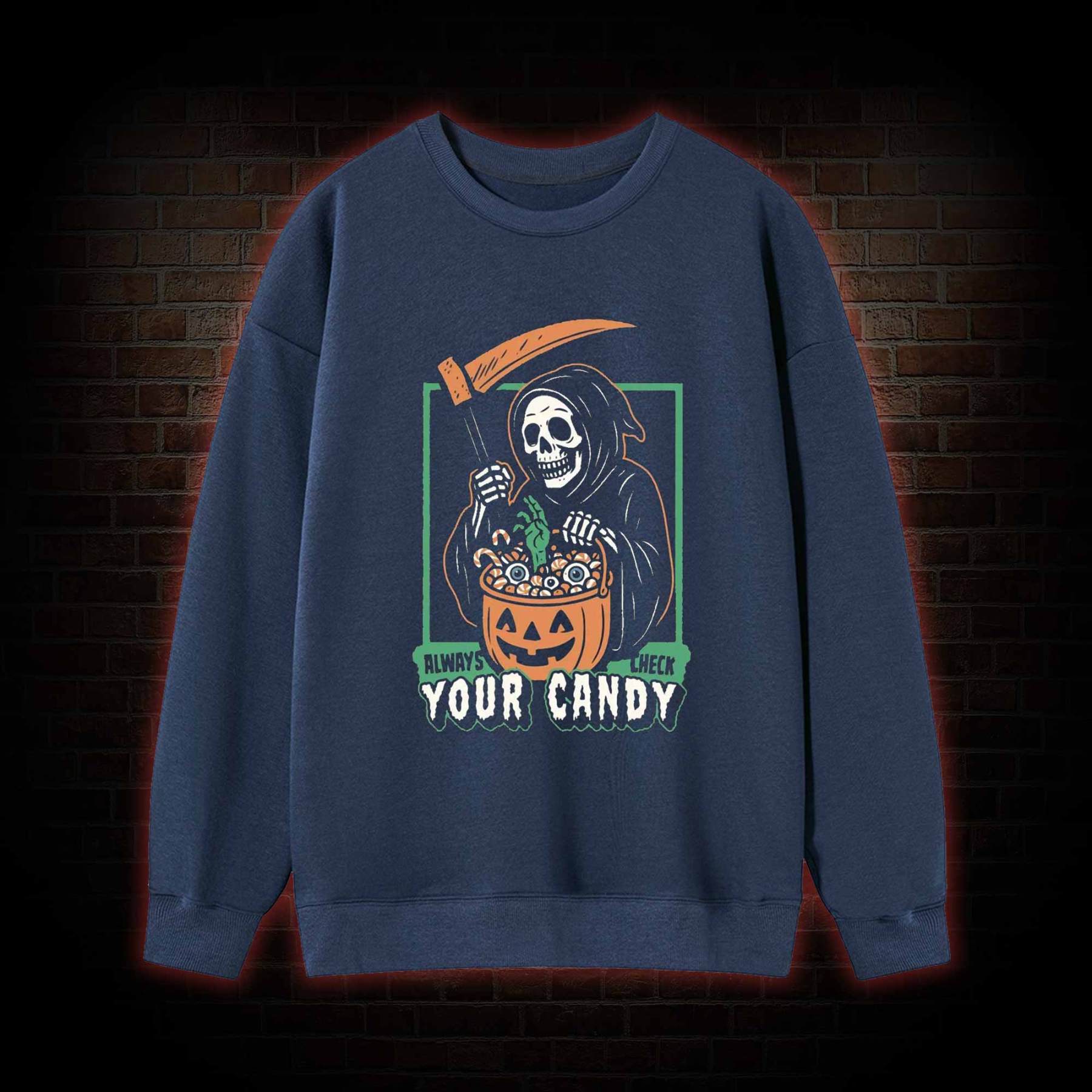Always Check Your Candy Sweatshirt