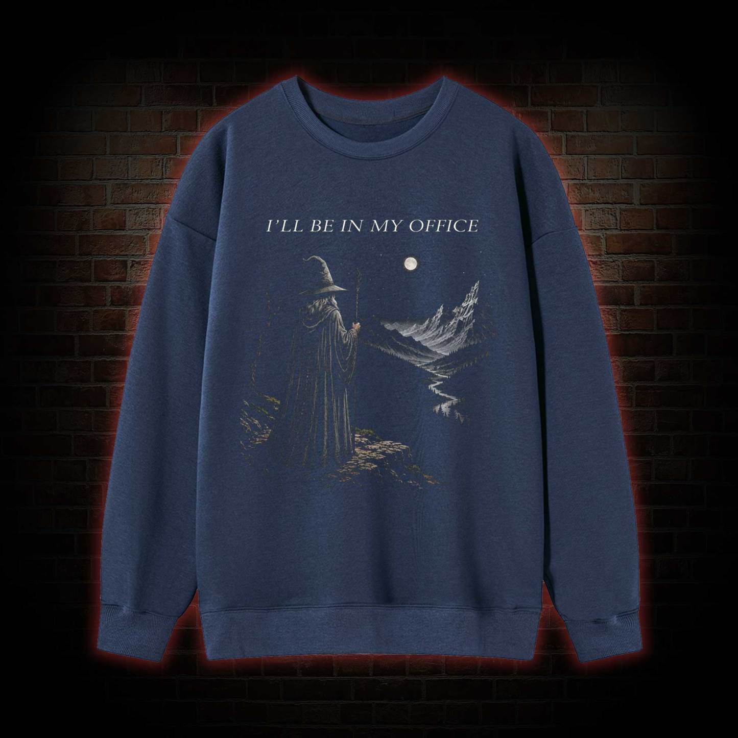 I'll Be in My Office Sweatshirt