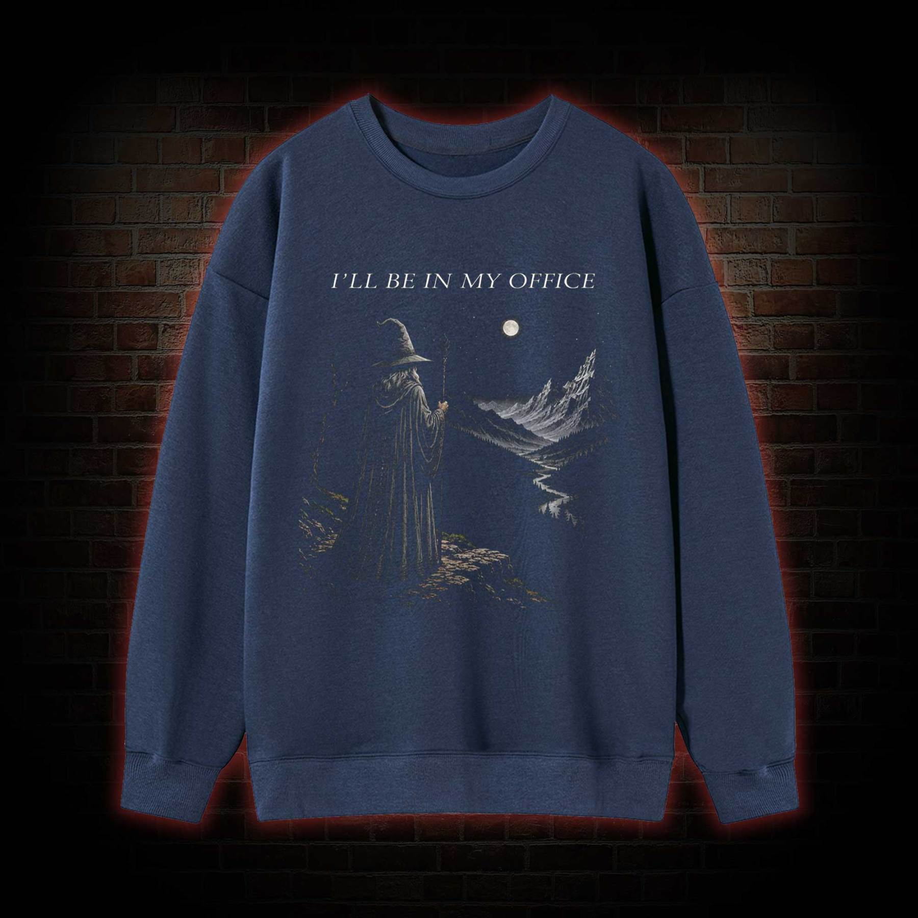 I'll Be in My Office Sweatshirt