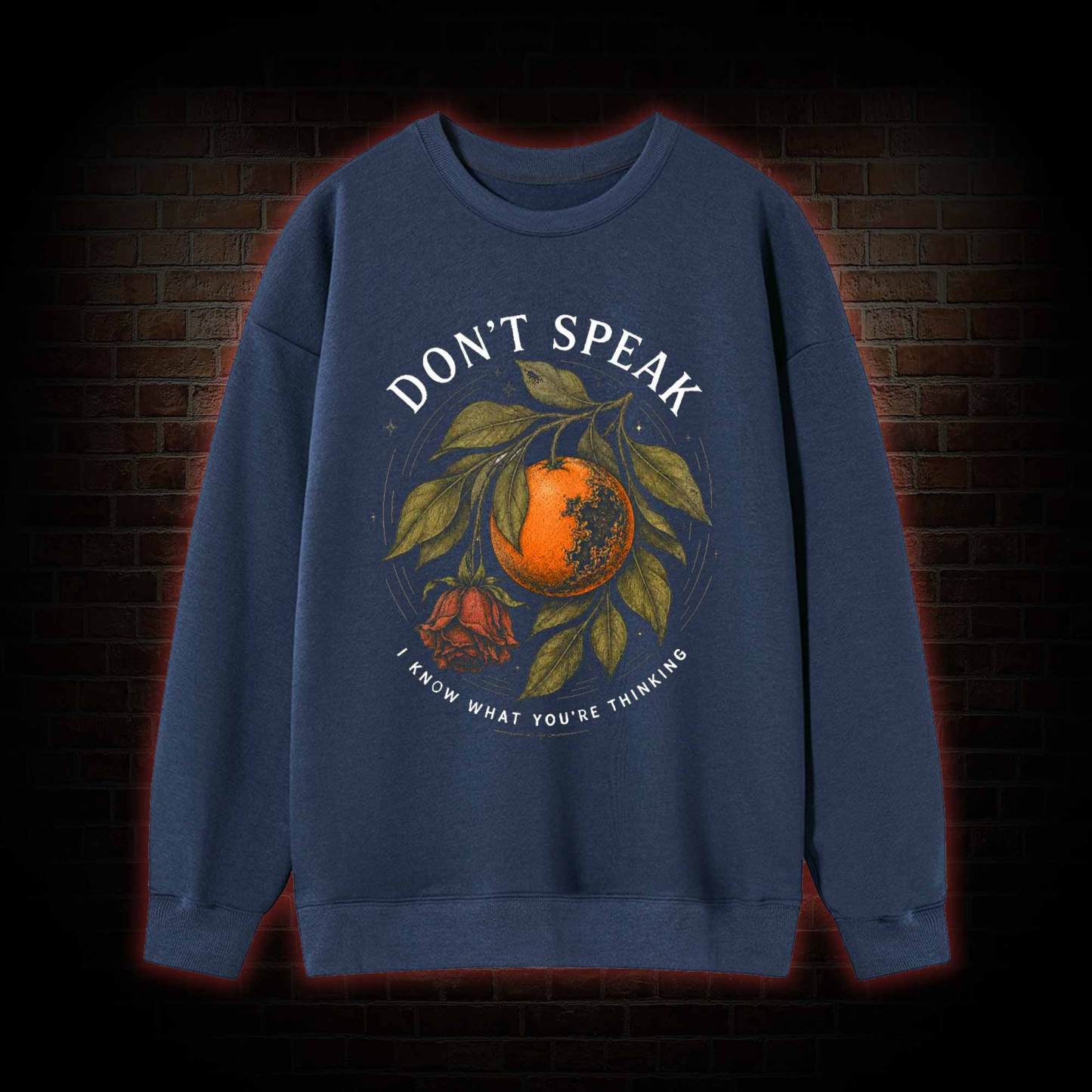 Don’t Speak Orange Sweatshirt