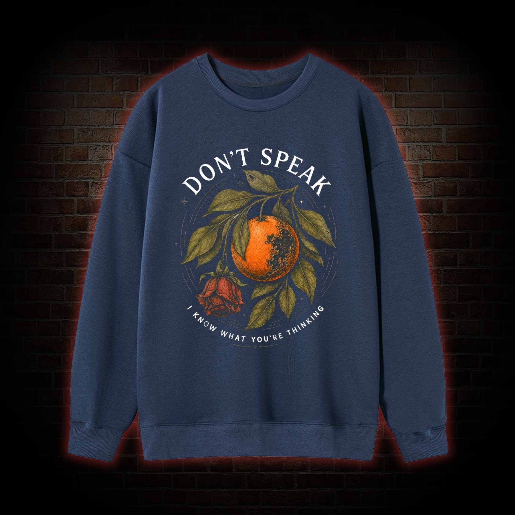 Don’t Speak Orange Sweatshirt