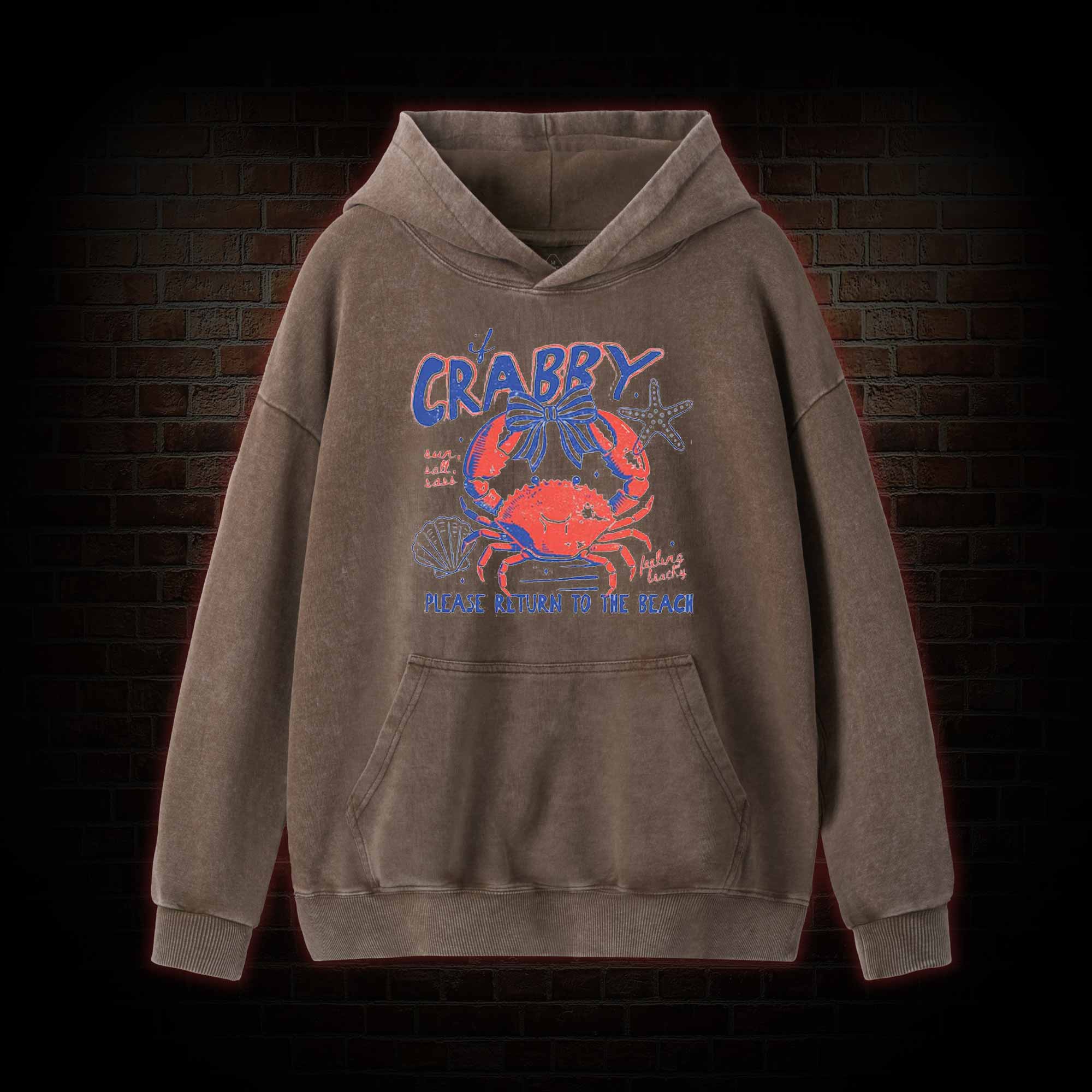 If Crabby Return to Beach Washed Hoodie