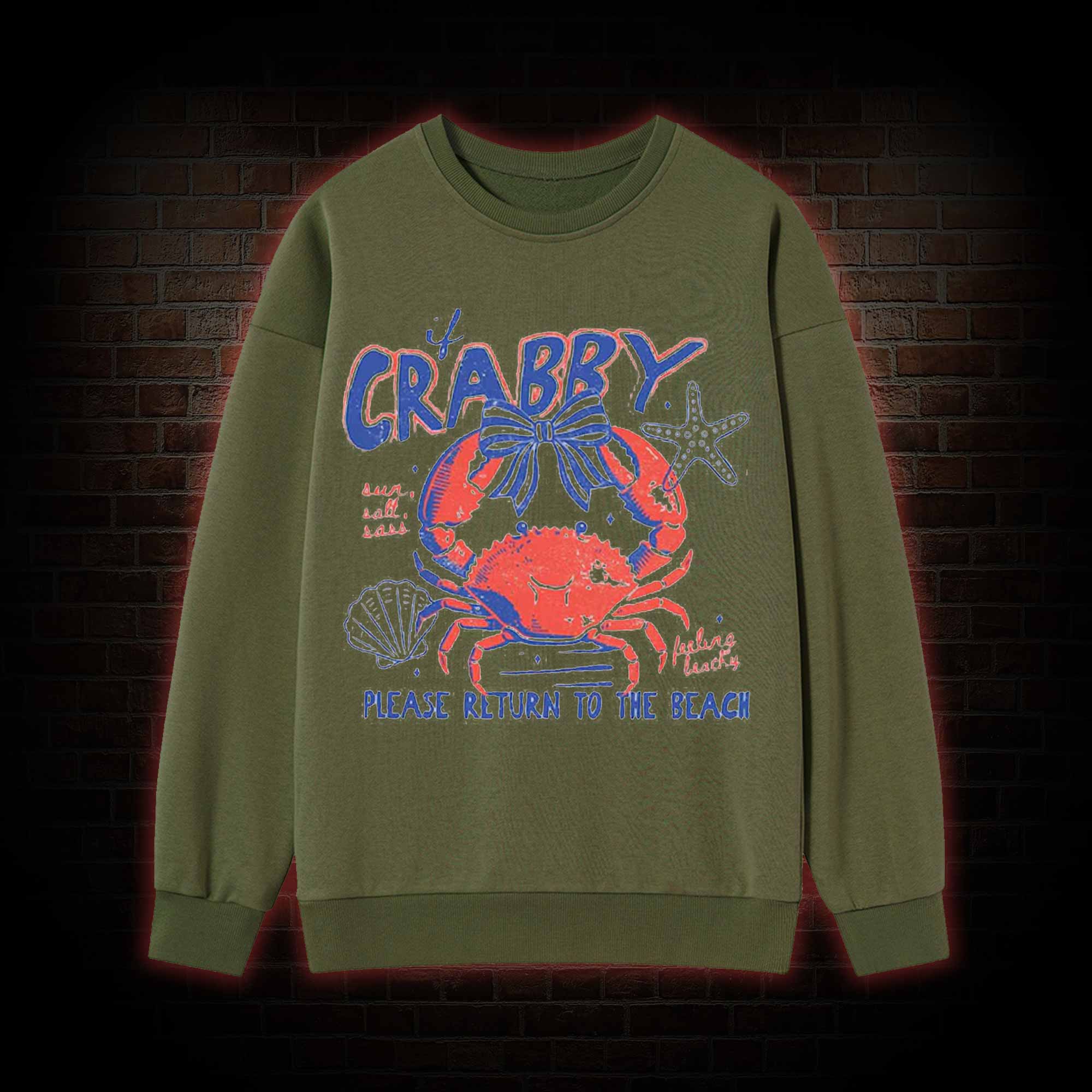 If Crabby Return to Beach Sweatshirt