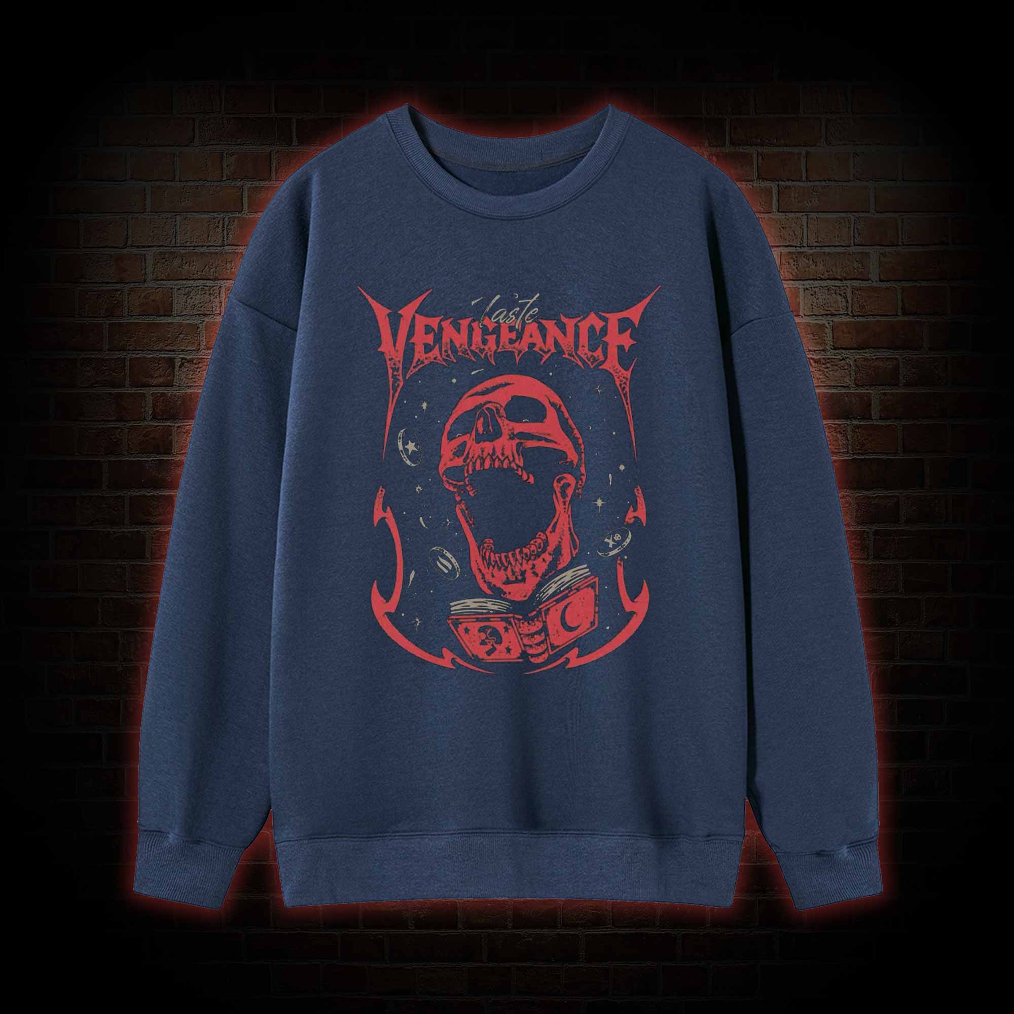 Taste Vengeance Sweatshirt