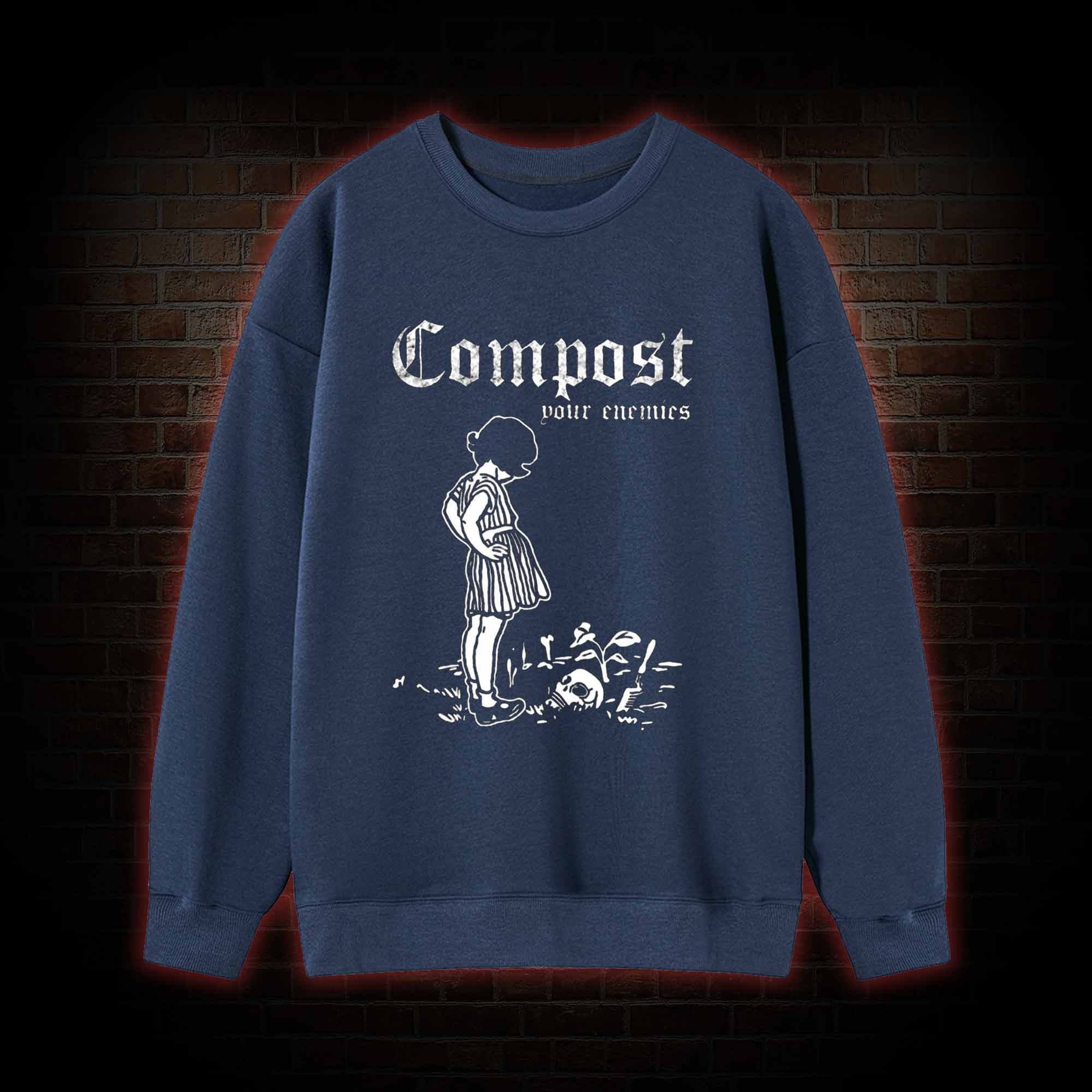 Compost Your Enemies Sweatshirt