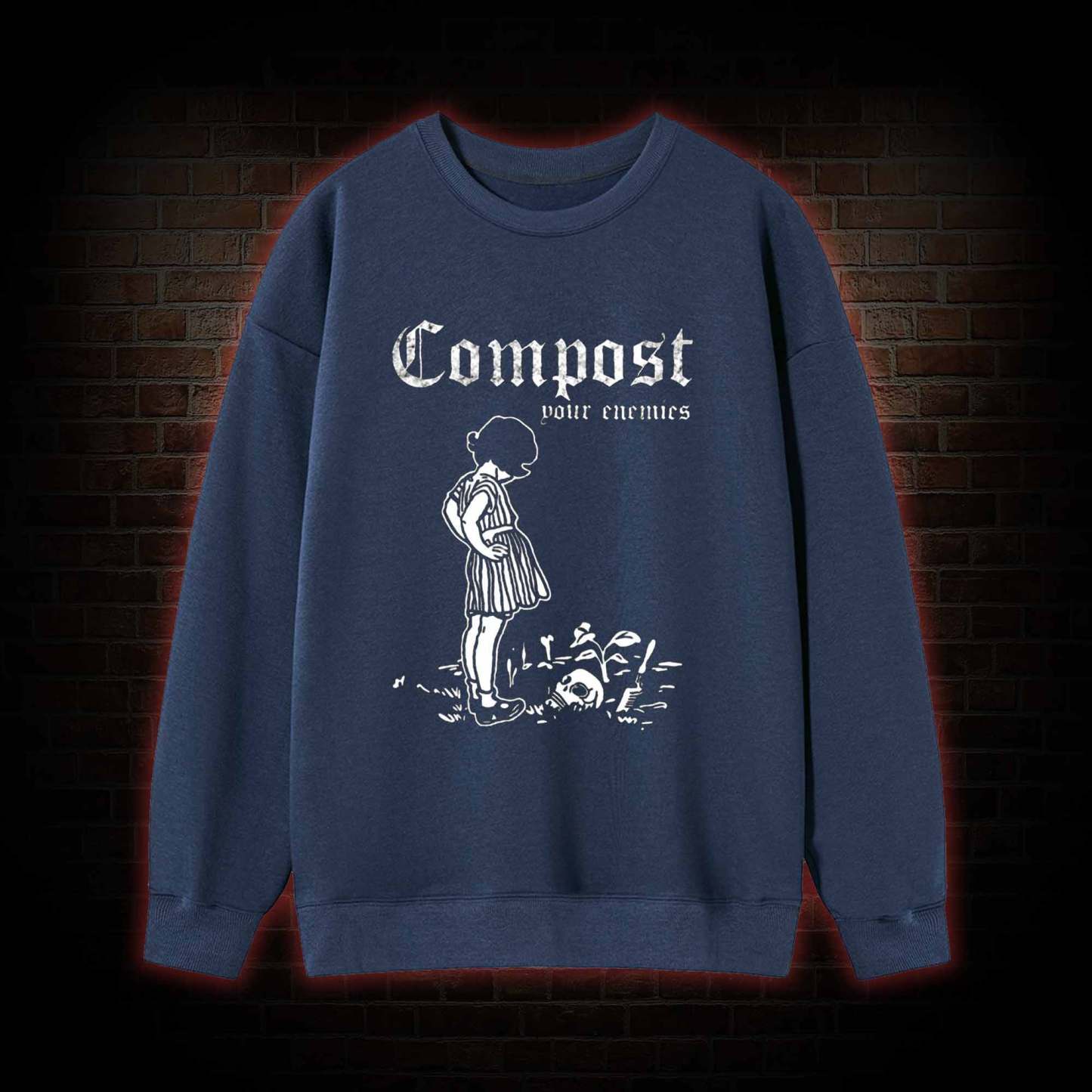 Compost Your Enemies Sweatshirt