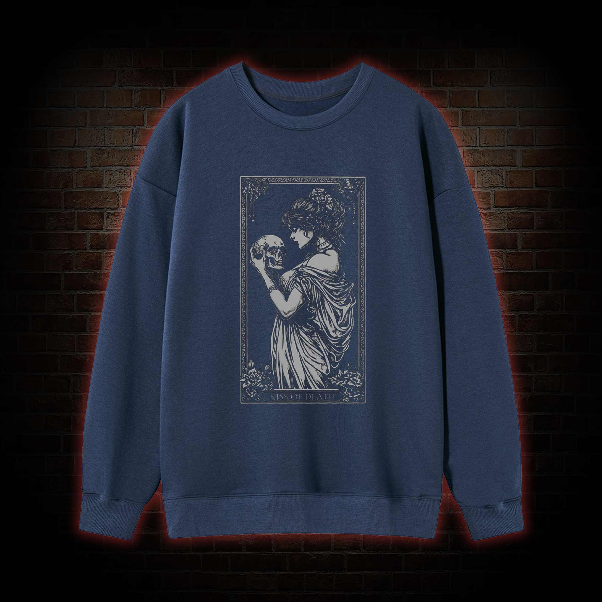 Kiss of Death Sweatshirt