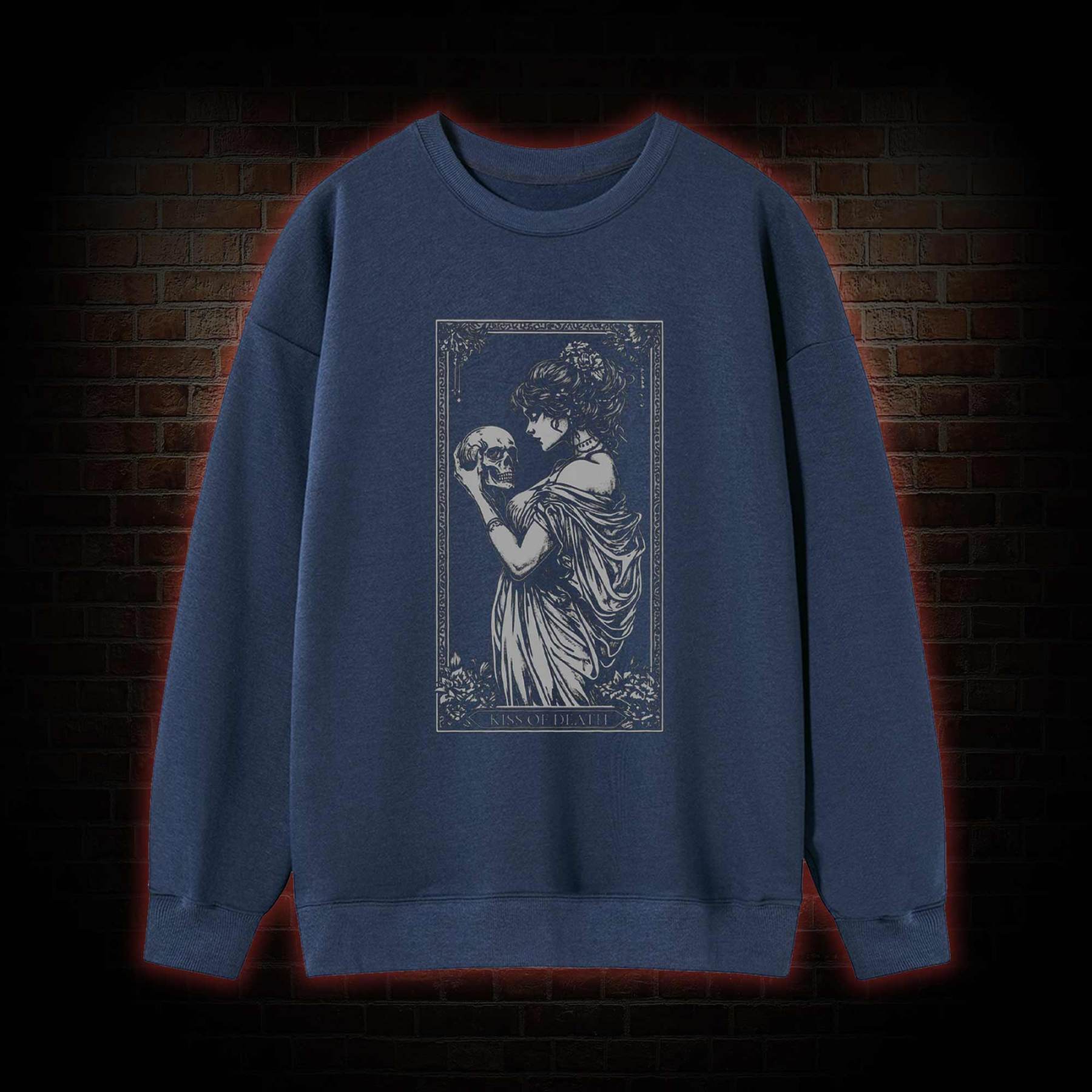 Kiss of Death Sweatshirt