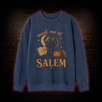 Meet Me at Salem Sweatshirt