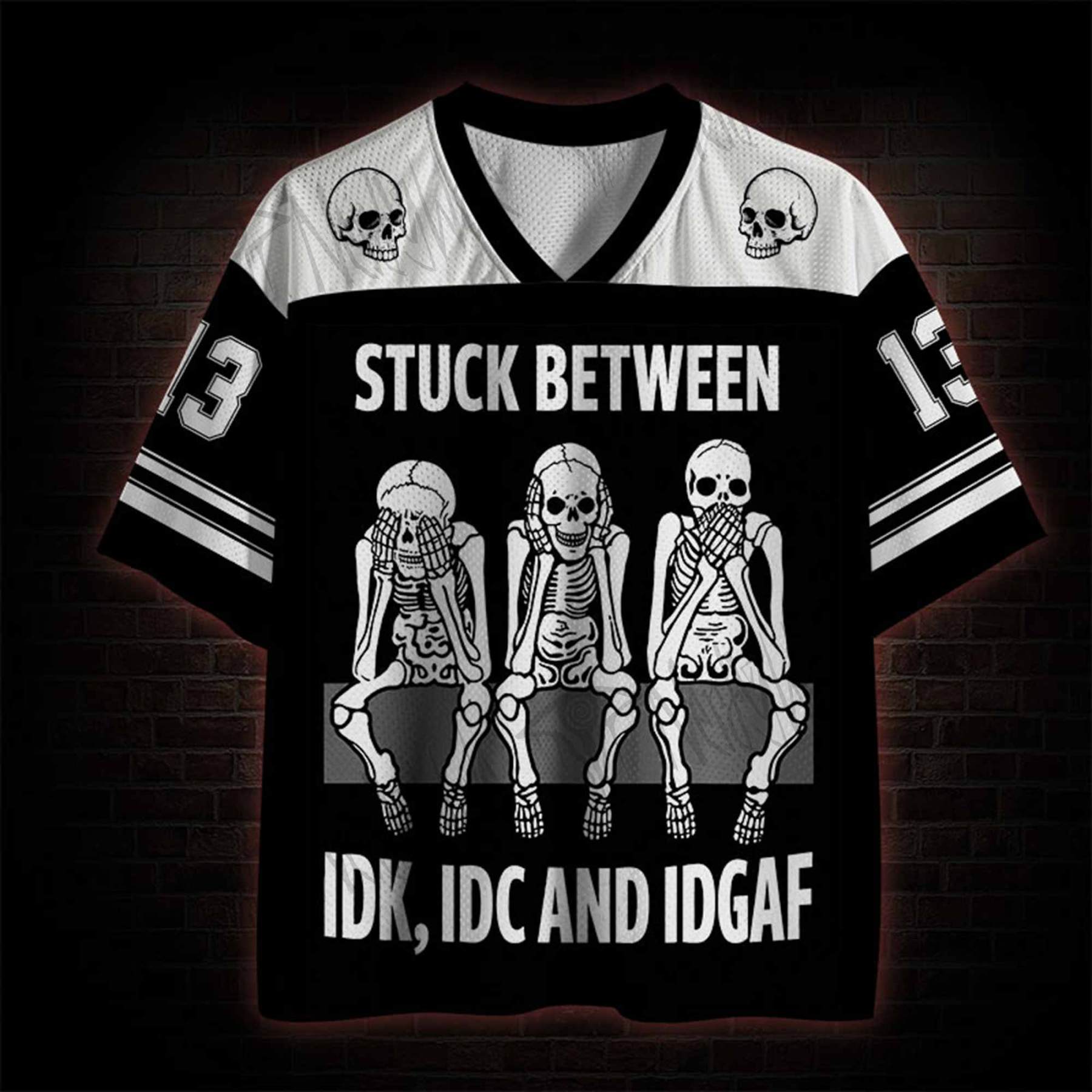 Stuck Between IDK IDC IDGAF Mesh Jersey