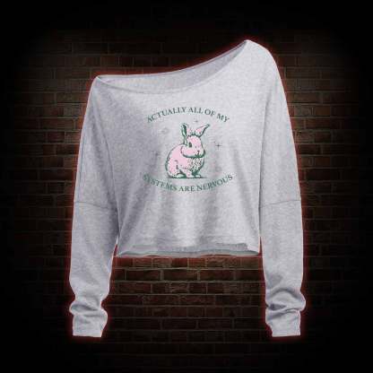 Actually All of My Systems are Nervous Lightweight Off Shoulder Cropped Long-sleeved Top