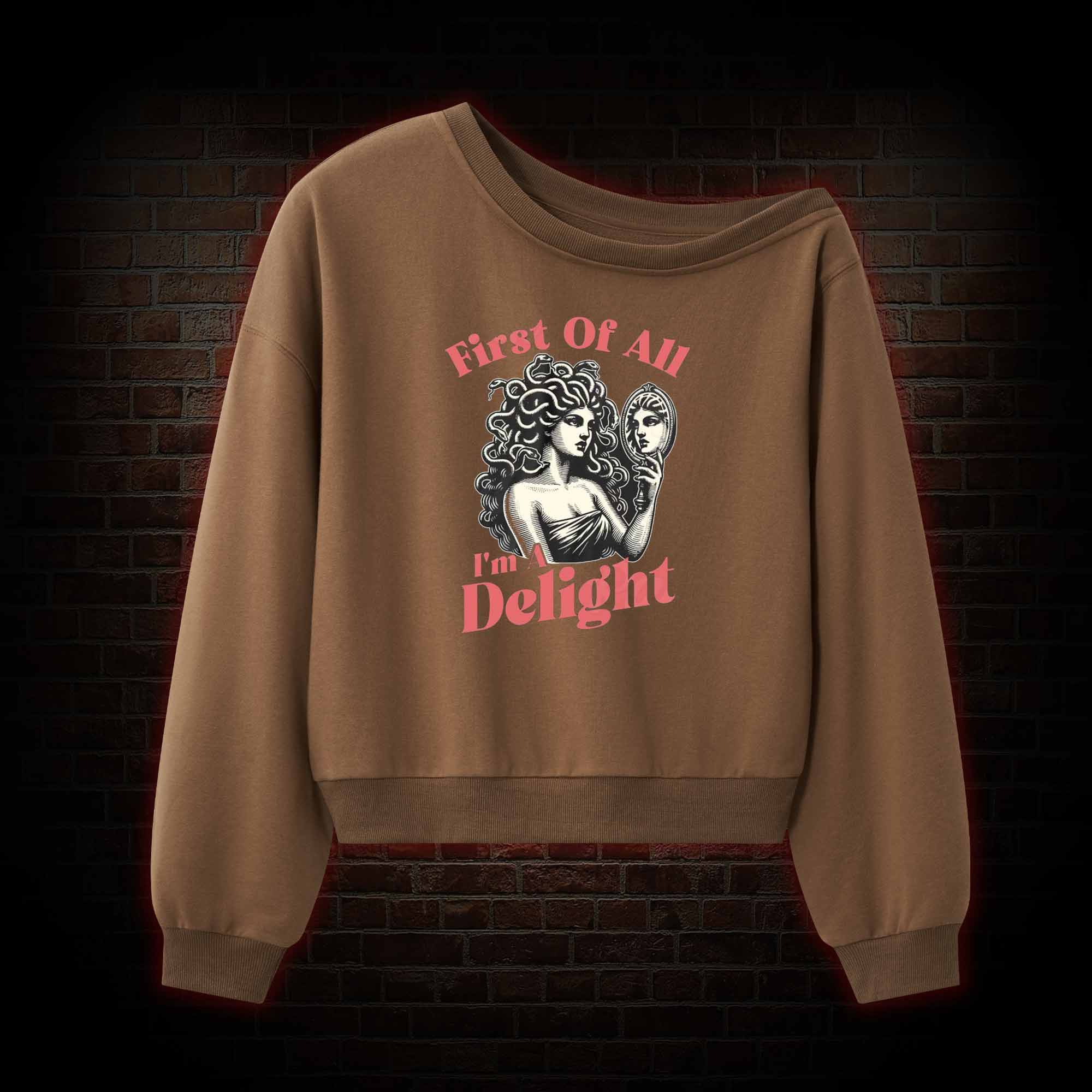 First of All I'm a Delight Off Shoulder Sweatshirt
