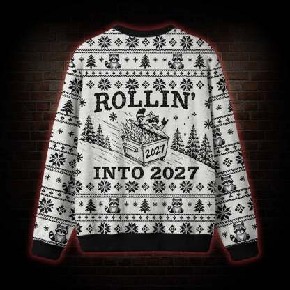 Rollin' into 2027 Ugly Sweatshirts