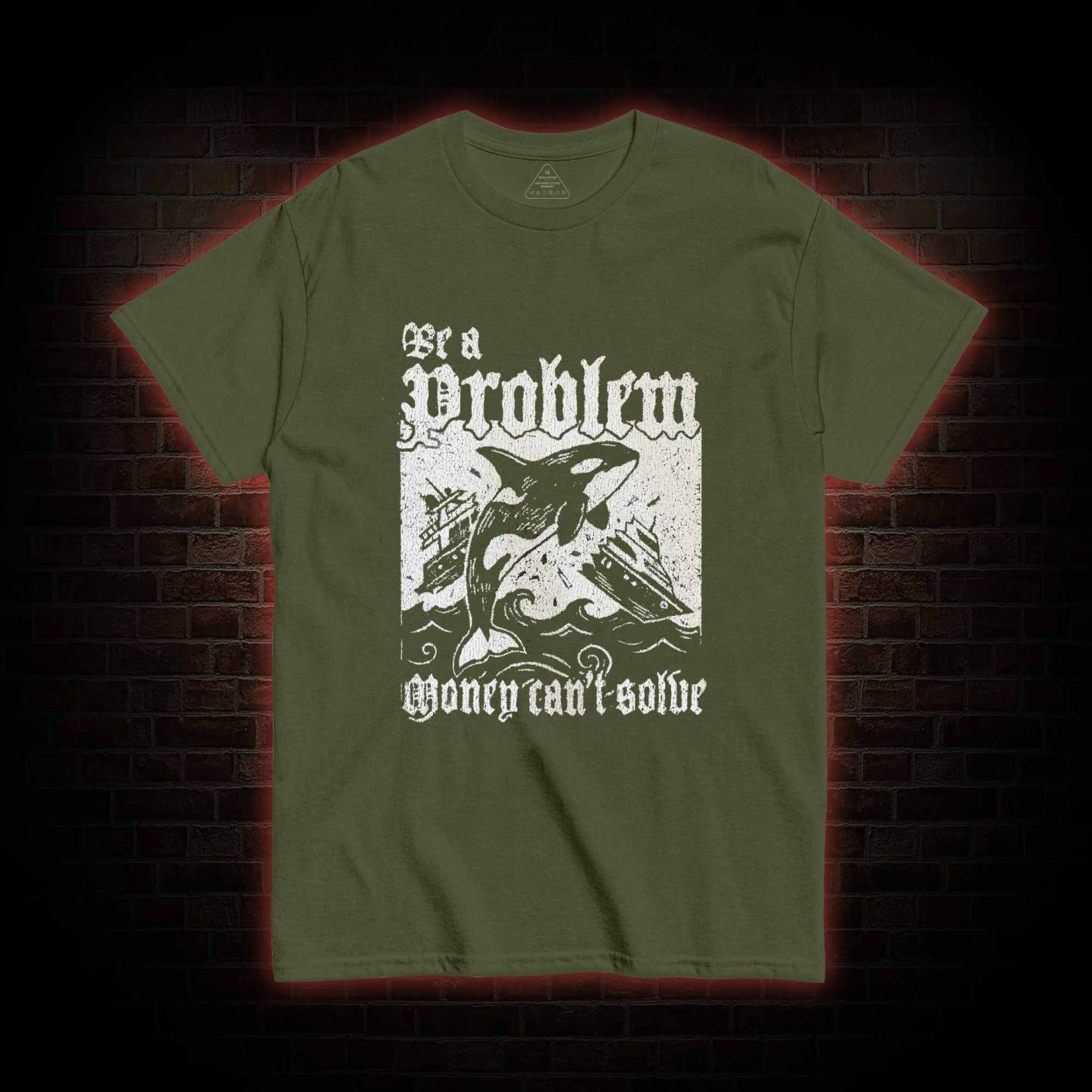 Be a Problem T-shirt