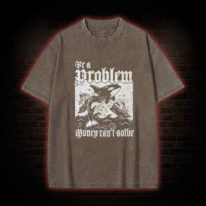 Be a Problem Washed T-shirt