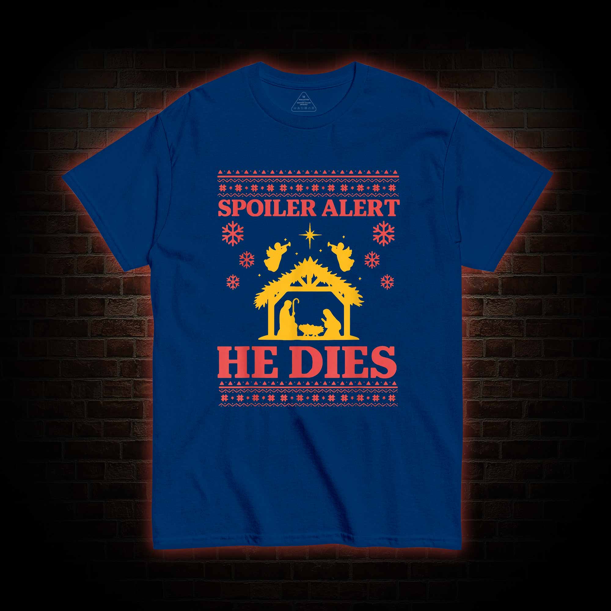 Spoiler Alert He Dies T-shirt