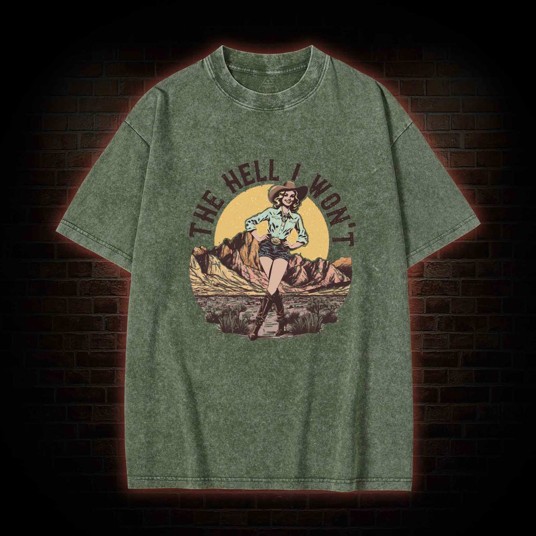 The Hell I Won't Washed T-shirt