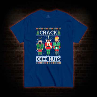 Crack Deez Nuts T-shirt