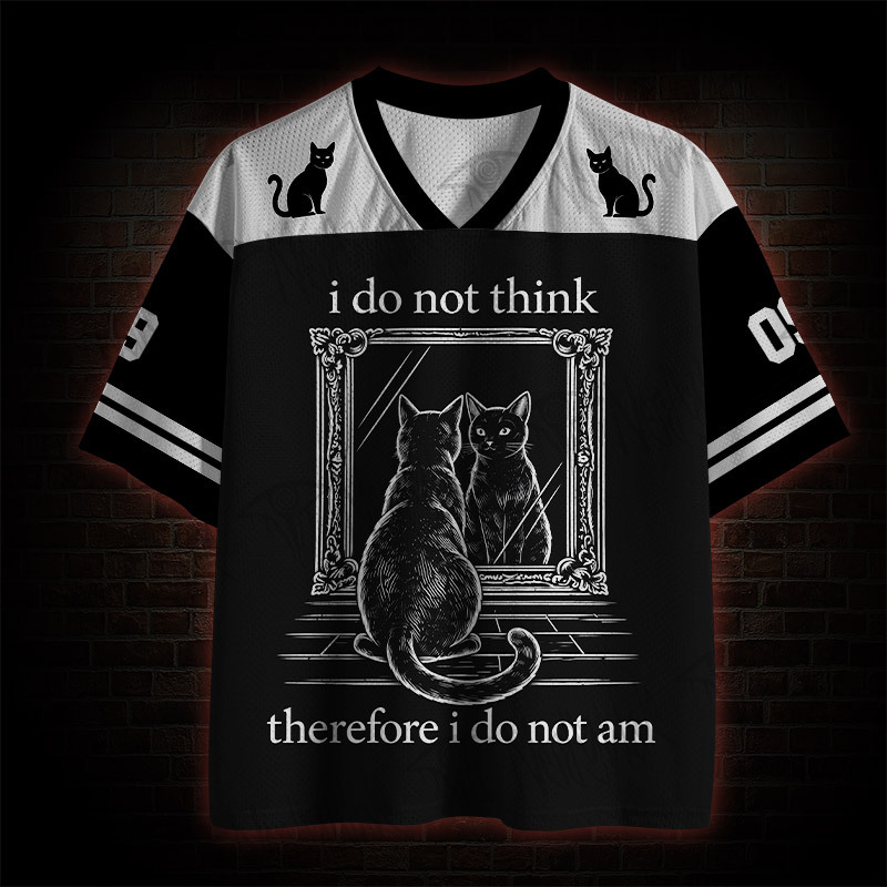 I Do Not Think Therefore I Do Not Am Black Cat Mesh Jersey