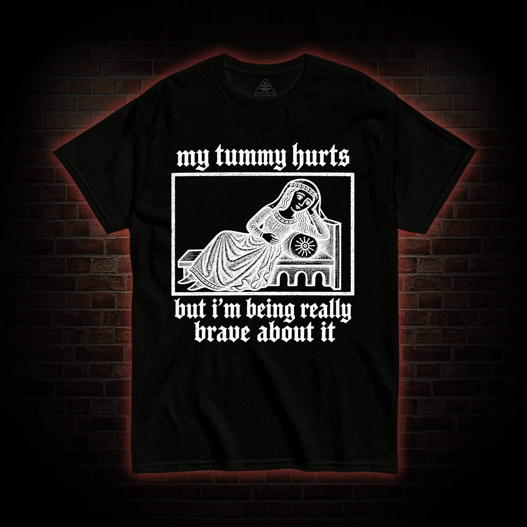 My Tummy Hurts T-shirt