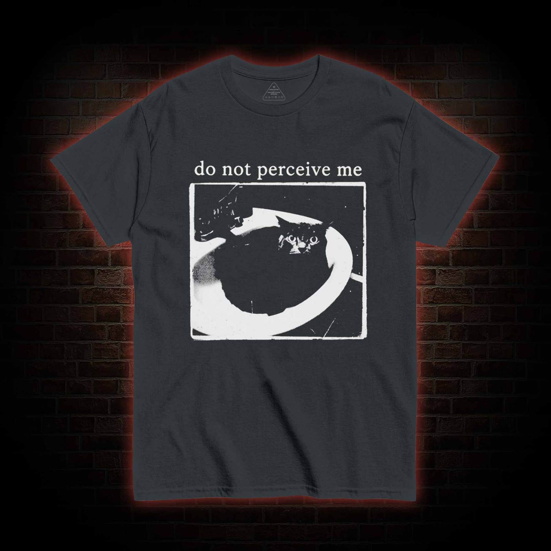Do Not Perceive Me T-shirt