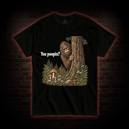 You Poopin T-shirt