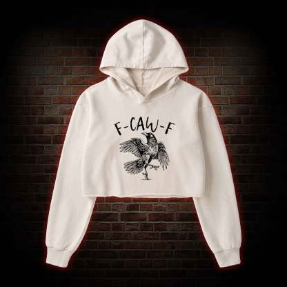 F-caw-f Funny Washed Cropped Hoodie