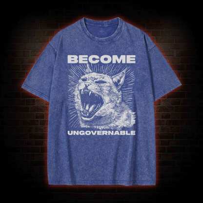 Become Ungovernable Washed T-shirt