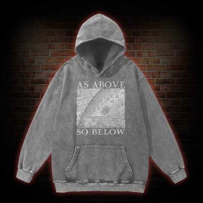 As Above So Below Washed Hoodie