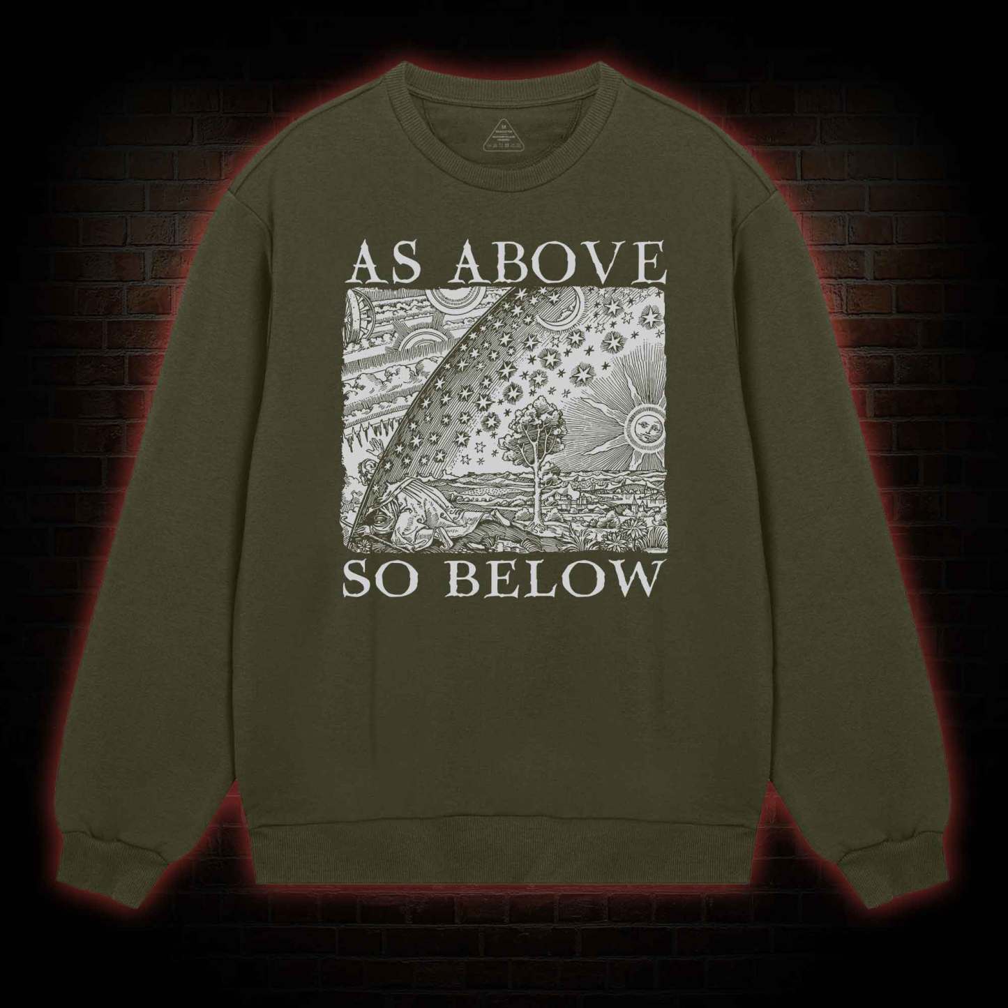 As Above So Below Sweatshirt