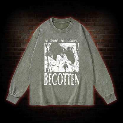 Begotten Is Dead Reborn Washed Long-Sleeve T-shirt