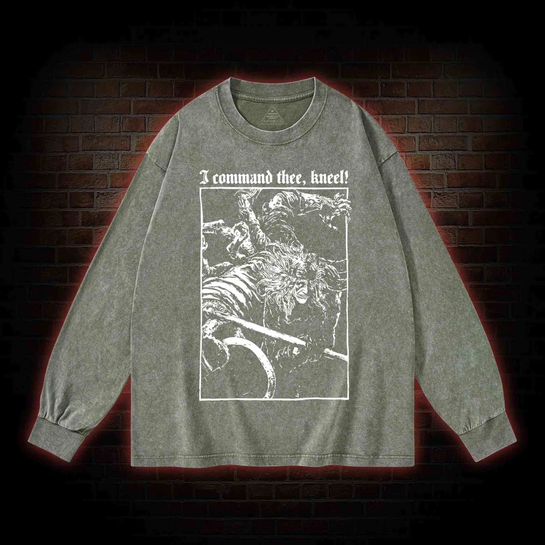 I Command Thee Kneel Washed Long-Sleeve T-shirt