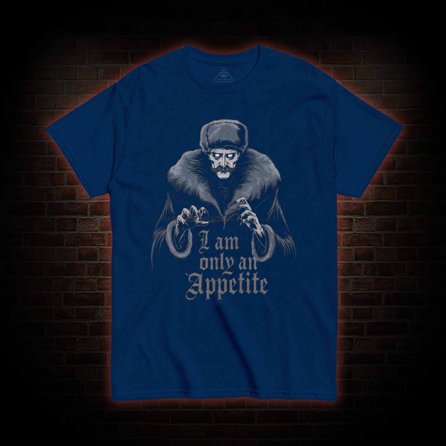 I Am Only an Appetite T-Shirt 