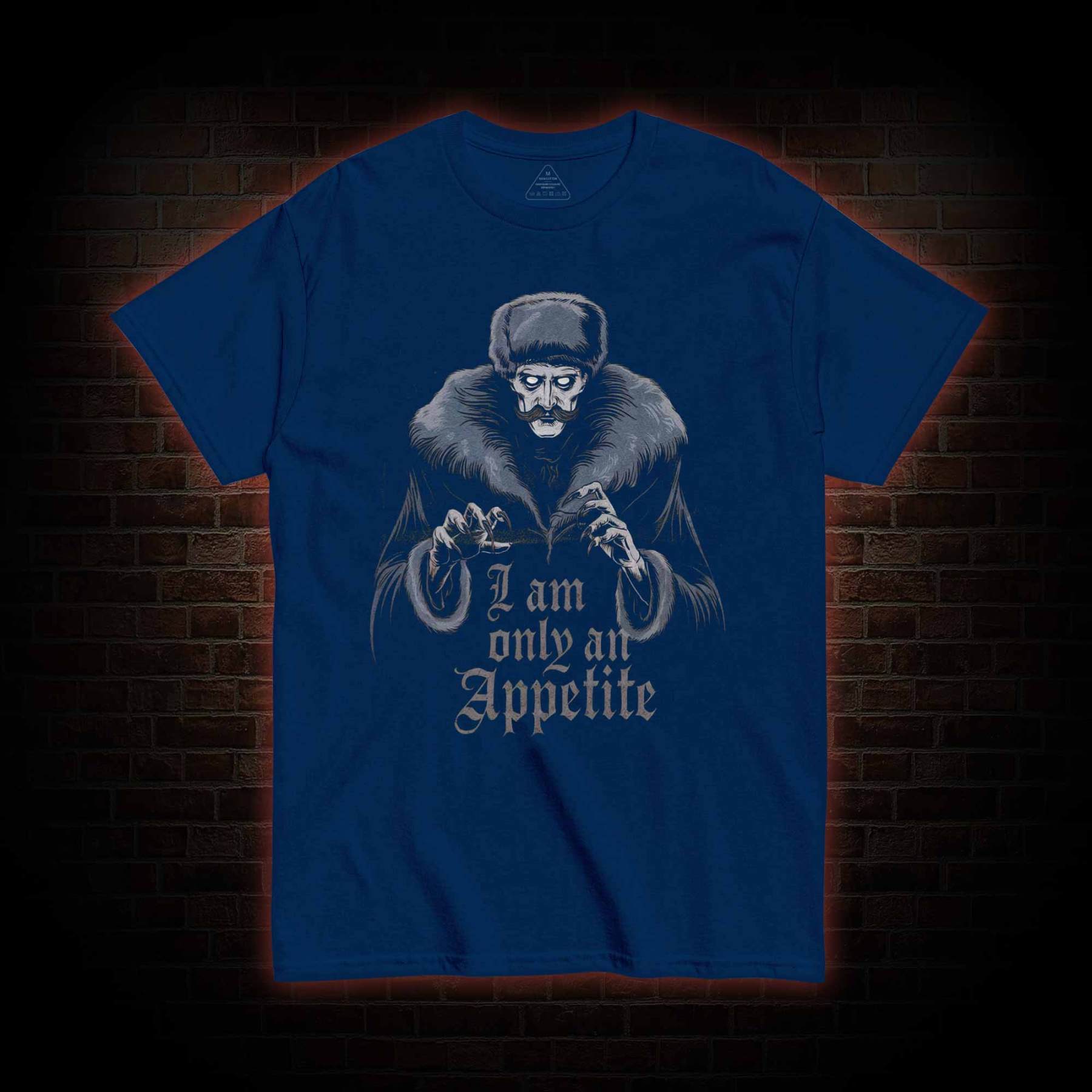 I Am Only an Appetite T-Shirt 